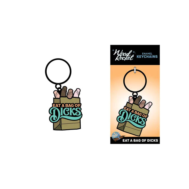 Eat a Bag of Dicks Keychain by Wood Rocket