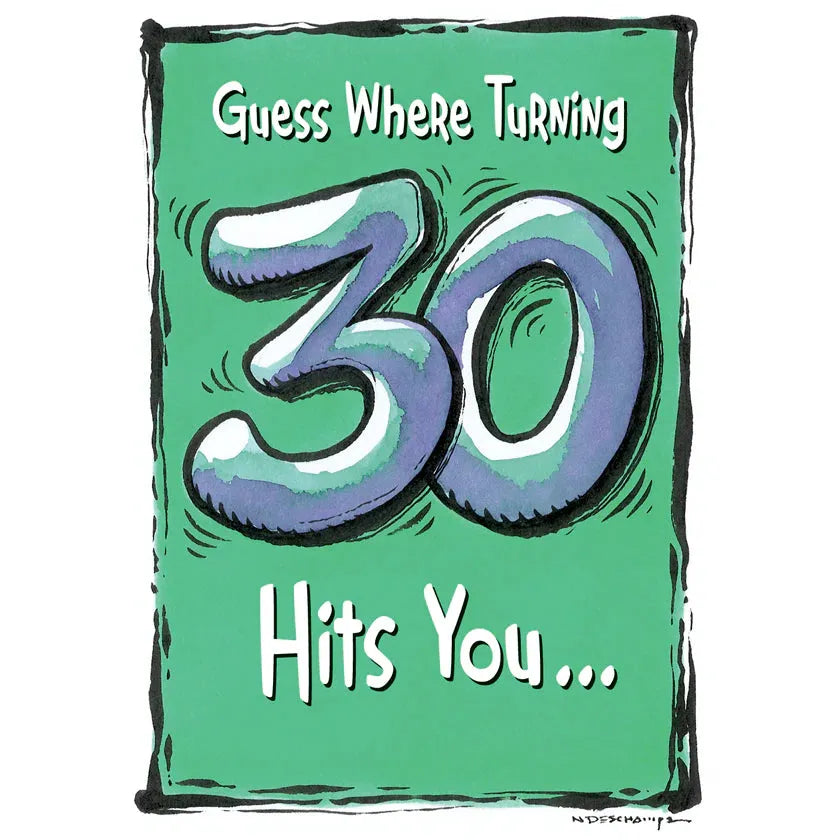 Cartoon-style sign with 'Guess Where Turning 30 Hits You' text on a green background