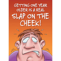 Cartoon character with text 'Getting one year older is a real slap on the cheek!' on an orange background
