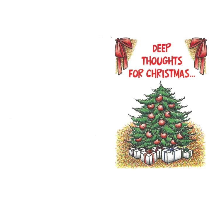 Cover of a card titled 'Deep Thoughts for Christmas' with a Christmas tree and presents illustration.