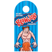 A humorous door hanger with a cartoon character and the text 'DO NOT DISTURB... BLOWJOB IN PROGRESS!'