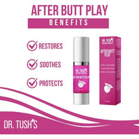Dr. Tush’s After Butt Play benefits graphic highlighting restoring, soothing and protecting post-play skin.