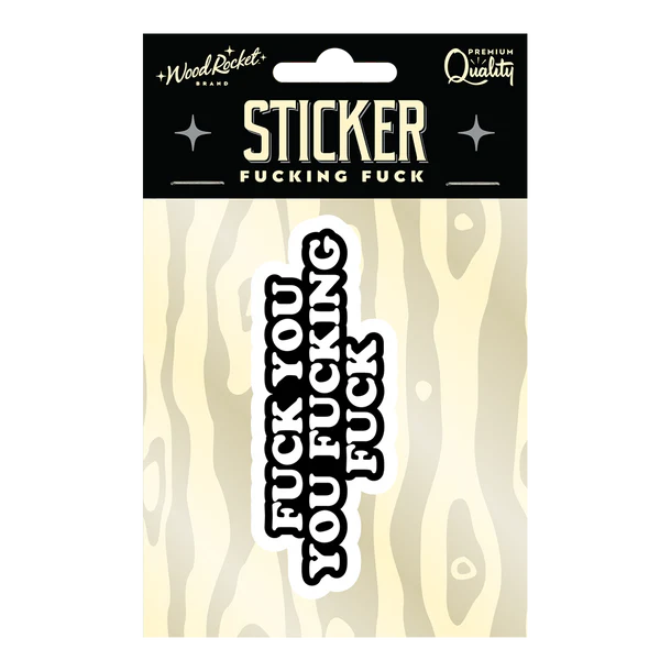 fuck you you fucking fuck sticker in packaging