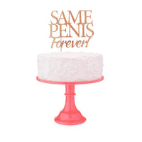 same penis forever in pink glitter cake topper on top of cake