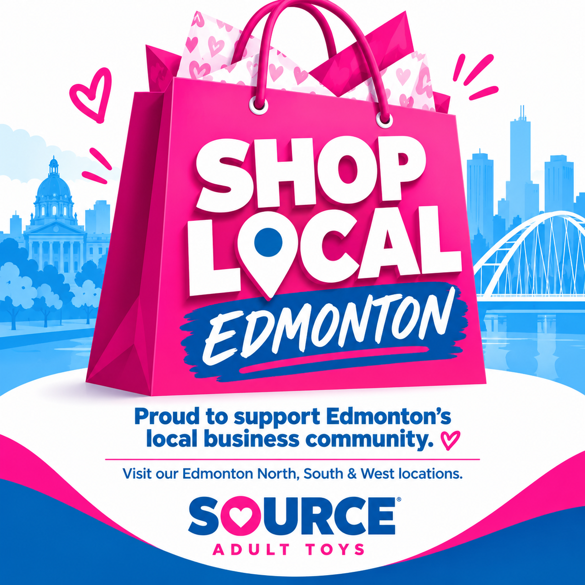 Shop Local Edmonton graphic for SOURCE Adult Toys with Edmonton skyline and North, South and West store locations.
